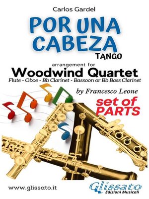 cover image of Por una cabeza--Woodwind Quartet (parts)
